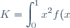 \displaystyle K=\int_0^1x^2f(x)\text{d}x